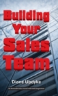 Image for Building Your Sales Team