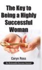Image for The Key to Being a Highly Successful Woman