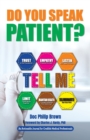 Image for Do You Speak Patient?