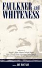 Image for Faulkner and Whiteness