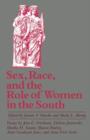 Image for Sex, Race, and the Role of Women in the South