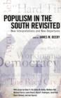 Image for Populism in the South revisited  : new interpretations and new departures