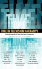 Image for Time in television narrative  : exploring temporality in twenty-first-century programming