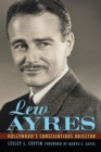 Image for Lew Ayres  : Hollywood&#39;s conscientious objector