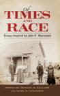 Image for Of Times and Race : Essays Inspired by John F. Marszalek