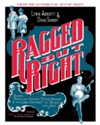 Image for Ragged but right  : black traveling shows, &#39;coon songs&#39;, and the dark pathway to blues and jazz