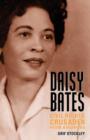 Image for Daisy Bates  : civil rights crusader from Arkansas