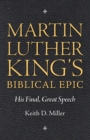 Image for Martin Luther King’s Biblical Epic