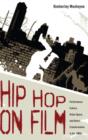 Image for Hip Hop on Film : Performance Culture, Urban Space, and Genre Transformation in the 1980s