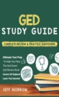 Image for GED Study Guide! Practice Questions Edition &amp; Complete Review Edition