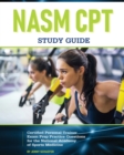Image for NASM CPT Study Guide! Certified Personal Trainer Exam Prep Practice Questions for the National Academy of Sports Medicine