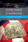 Image for Overcoming post-deployment syndrome: a six-step mission to health