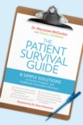 Image for The patient survival guide: 8 simple solutions to prevent hospital- and healthcare-associated infections