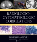 Image for Atlas of radiologic-cytopathologic correlations