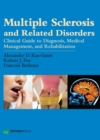 Image for Multiple Sclerosis and Related Disorders: Diagnosis, Medical Management, and Rehabilitation