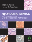 Image for Neoplastic mimics in thoracic and cardiovascular pathology
