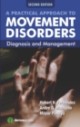 Image for A Practical Approach to Movement Disorders: Diagnosis and Management