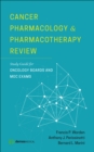 Image for Cancer Pharmacology and Pharmacotherapy Review: Study Guide for Oncology Boards and MOC Exams