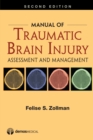 Image for Manual of traumatic brain injury: assessment and management