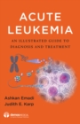 Image for Acute leukemia: an illustrated guide to diagnosis and treatment