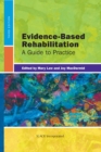 Image for Evidence-based rehabilitation  : a guide to practice