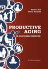 Image for Productive aging  : an occupational perspective