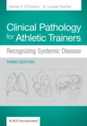 Image for Clinical pathology for athletic trainers  : recognizing systemic disease