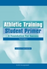 Image for Athletic Training Student Primer : A Foundation for Success