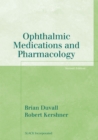 Image for Ophthalmic Medications and Pharmacology, Second Edition