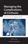 Image for Managing the complications of cirrhosis: a practical approach