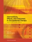 Image for Interventions, Effects, and Outcomes in Occupational Therapy: Adults and Older Adults.