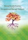 Image for Mental health practice for the occupational therapy assistant