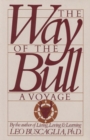 Image for Way of the Bull: A Voyage