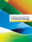 Image for Teaching and Learning in Physical Therapy: From Classroom to Clinic.