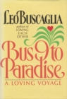 Image for Bus 9 to Paradise: A Loving Voyage