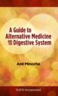 Image for A Guide to Alternative Medicine and the Digestive System