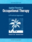 Image for Applied theories in occupational therapy  : a practical approach