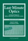 Image for Last-minute optics: a concise review of optics, refraction, and contact lenses