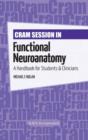 Image for Cram Session in Functional Neuroanatomy: A Handbook for Students &amp; Clinicians