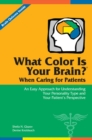 Image for What Color Is Your Brain? When Caring for Patients