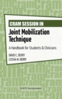 Image for Cram session in joint mobilization techniques  : a handbook for students and clinicians
