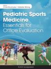Image for Pediatric Sports Medicine: Essentials for Office Evaluation