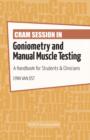 Image for Cram Session in Goniometry and Manual Muscle Testing: A Handbook for Students &amp; Clinicians