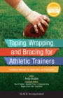Image for Taping, Wrapping, and Bracing for Athletic Trainers : Functional Methods for Application and Fabrication