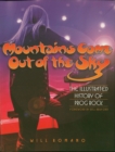 Image for Mountains come out of the sky: the illustrated history of prog rock