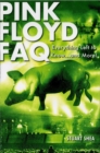 Image for Pink Floyd FAQ: everything left to know-- and more!