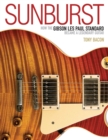 Image for Sunburst  : how the Gibson Les Paul Standard became a legendary guitar