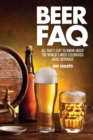 Image for Beer FAQ: all that&#39;s left to know about the world&#39;s most celebrated adult beverage