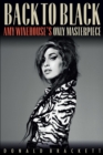 Image for Back to Black: Amy Winehouse&#39;s Only Masterpiece