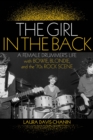 Image for The Girl in the Back : A Female Drummer&#39;s Life with Bowie, Blondie, and the &#39;70s Rock Scene